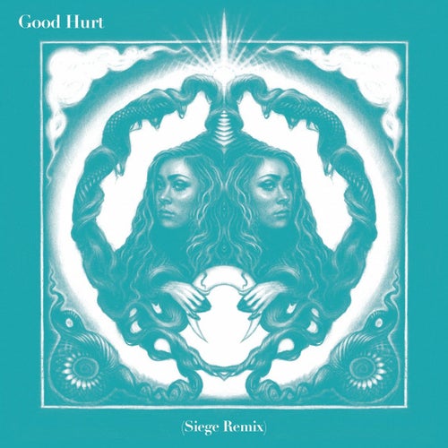Good Hurt (Siege Remix)