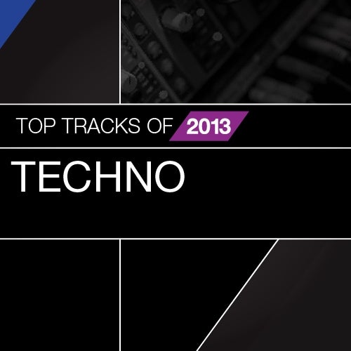 Top Tracks Of 2013: Techno