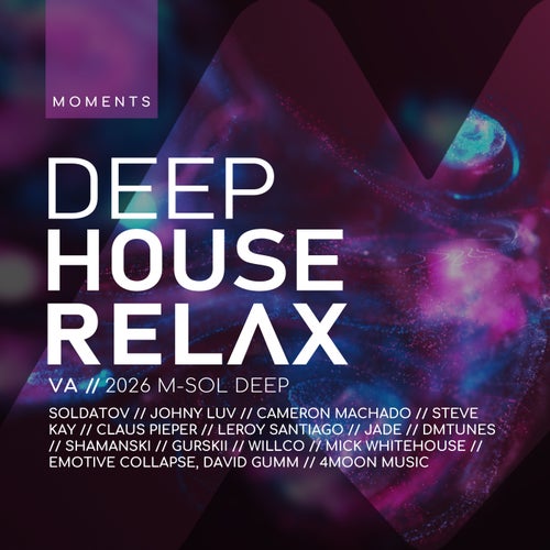 Deep House Relax 2026: Moments