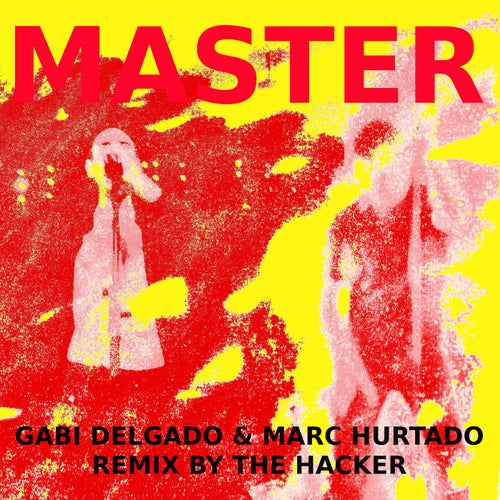 Master (Remixed by The Hacker)