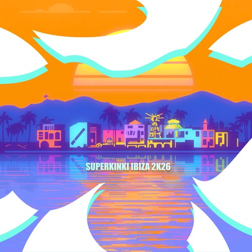 Superkinki Ibiza 2k26