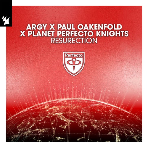 Argy x Paul Oakenfold x Planet Perfecto Knights — ResuRection (2026)