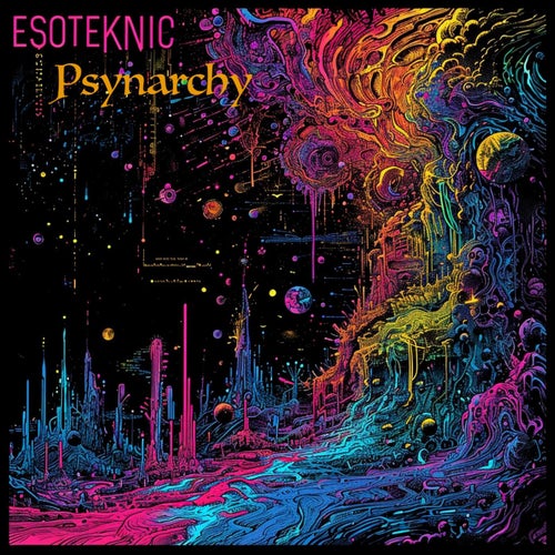  Esoteknic - Psynarchy (2024) 