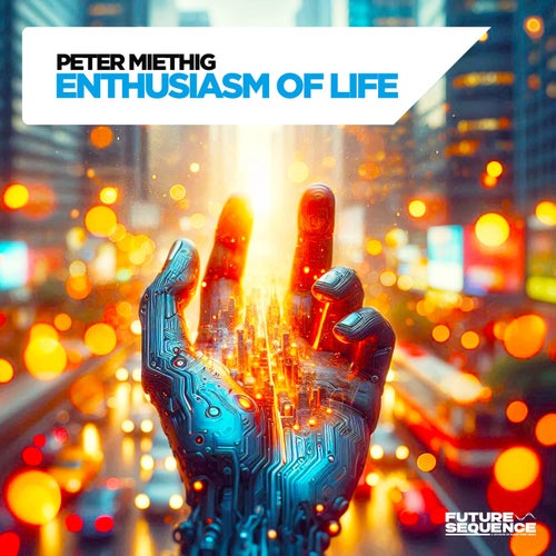 Peter Miethig - Enthusiasm of Life (2024)