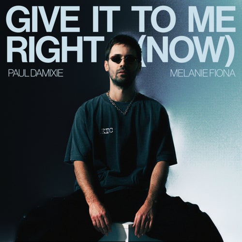 Give It To Me Right (Now) (Extended)