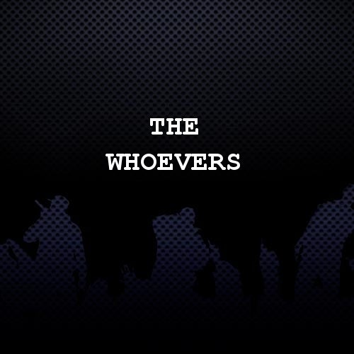 The WHOevers