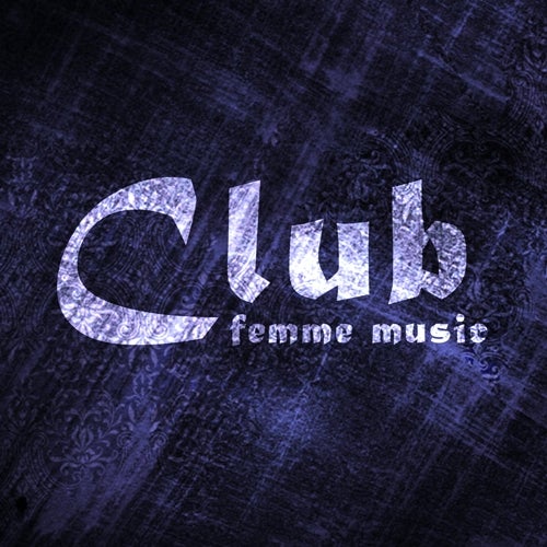 Club Femme Music