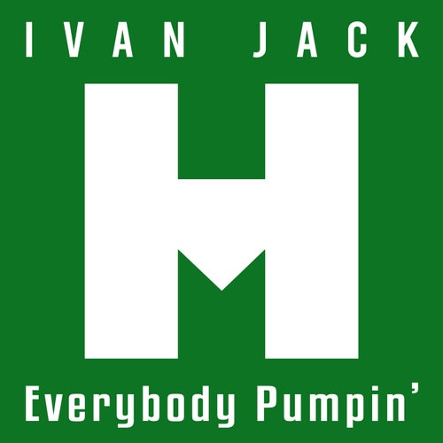 Everybody Pumpin'