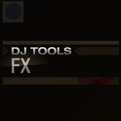 DJ Tools: FX