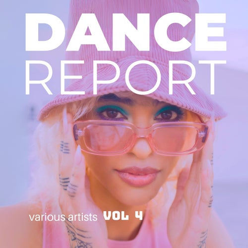 Dance Report, Vol. 4