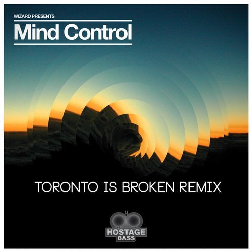 Mind Control (Toronto Is Broken Remix)