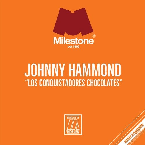 Johnny Hammond - Los Conquistadores Chocolates - Moplen Remixes 