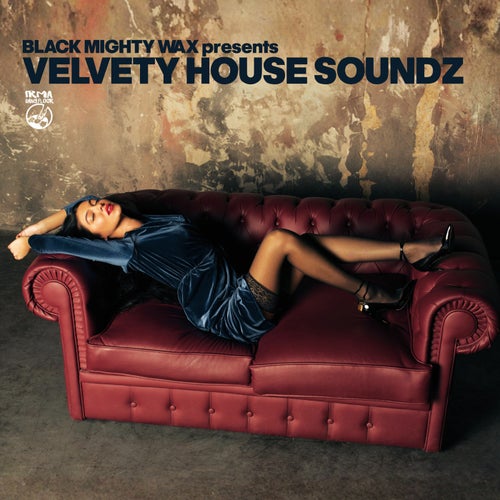 Velvety House Soundz - Black Mighty Wax presents