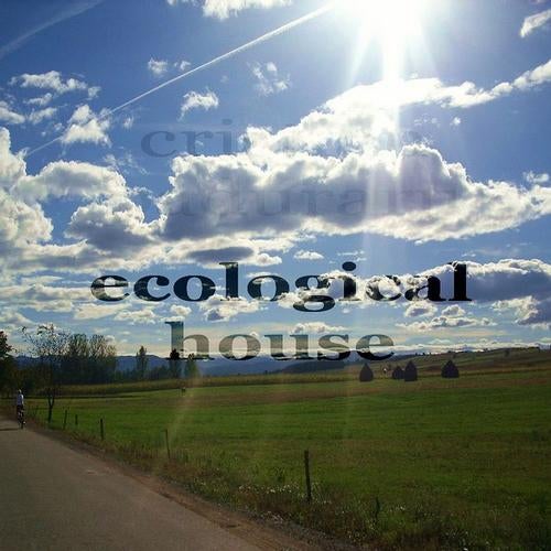 Ecological House (Progressive Ambient Music Album)