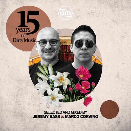 VA  - 15 Years Of Dirty Music (Selected and Mixed By Jeremy Bass & Marco Corvino) [Dirty Music] - Dirty Music (Afro House,Tech House,House) Album Cover