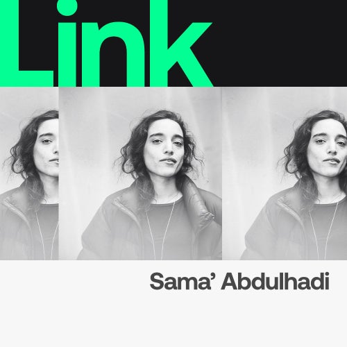 LINK Artist | Sama' Abdulhadi - Dreamin'