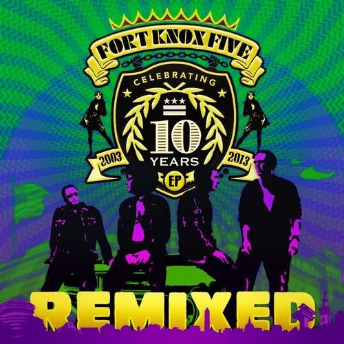 10 Years Of Fort Knox Five Remixed EP