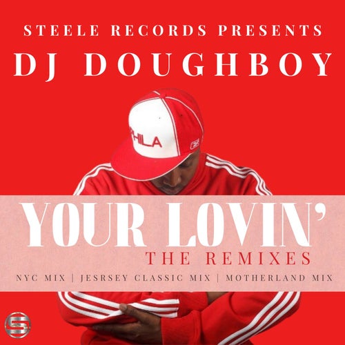 Your Lovin' : The Remixes