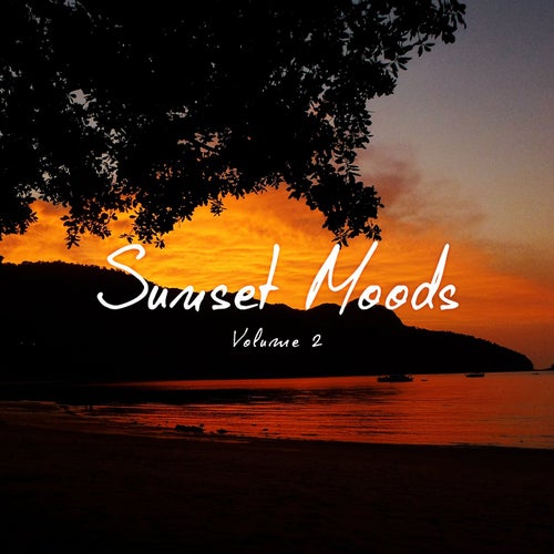 Sunset Moods, Vol. 2 (Sunset Sound Moments)