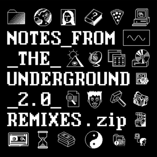 Cover art for Notes_from_the_Underground_2.0_Remixes.zip