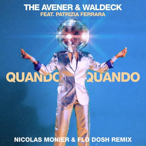 Quando Quando - Nicolas Monier & Flo Dosh Remix