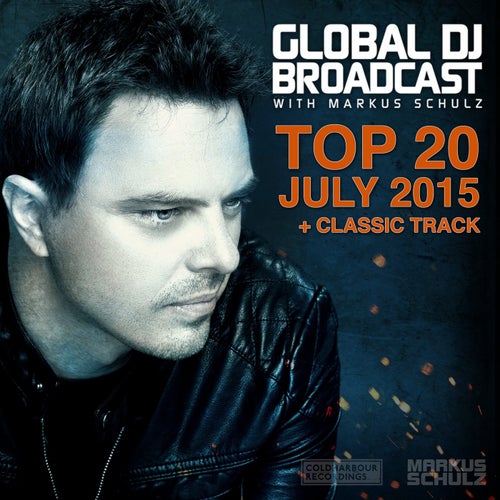 Global DJ Broadcast - Top 20 July 2015