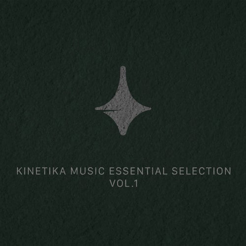 Kinetika Music  Essential Selection, Vol. 1 [Kinetika Music]