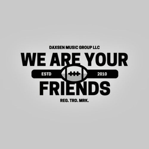 We Are Your Friends (DMG)