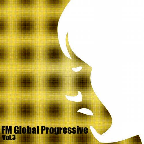 FM Global Progressive (Volume 3)