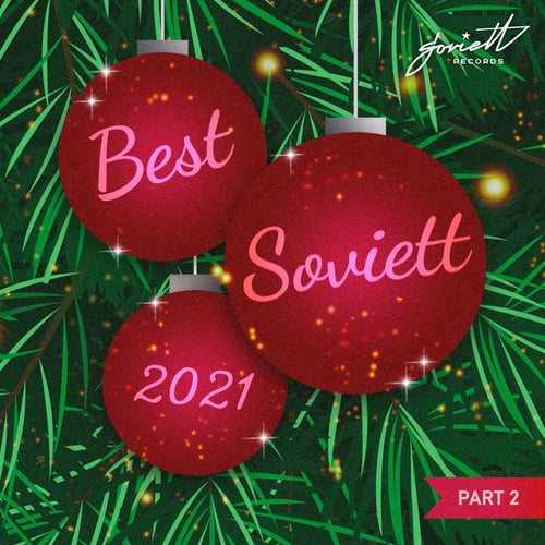 Soviett Best 2021 pt. 2