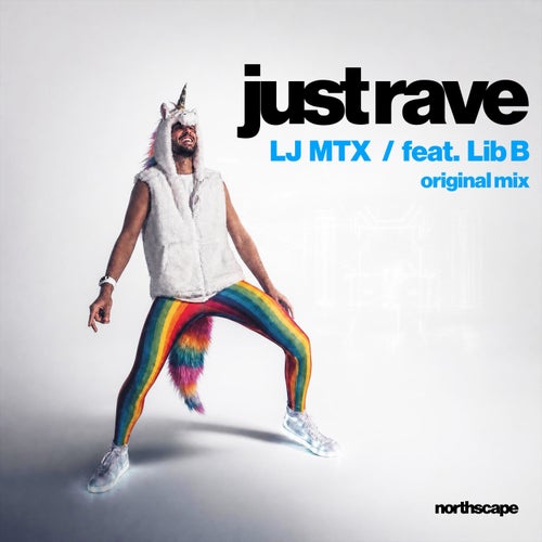 Just Rave (feat. Lib B)