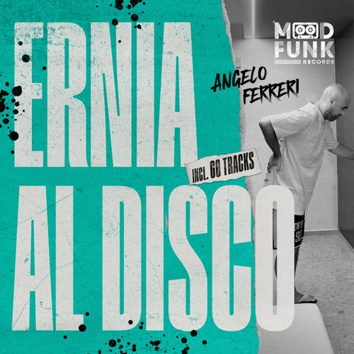 ERNIA AL DISCO MFR429 - Mood Funk Records