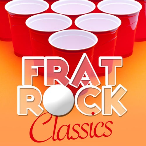 Frat Rock Classics
