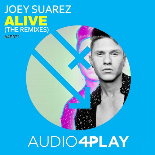 Alive by Joey Suarez