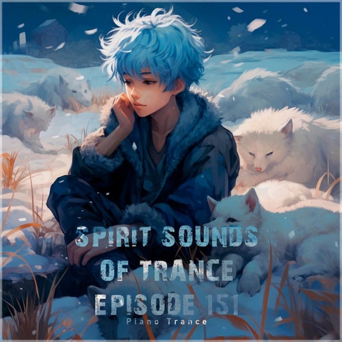 Spirit Sounds of Trance Episode 151