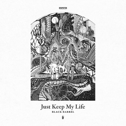 Download Black Barrel - Just Keep My Life [DISBBLP002] mp3