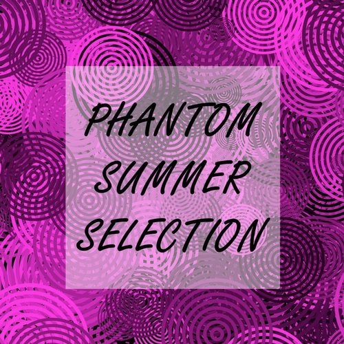 Phantom Summer Selection