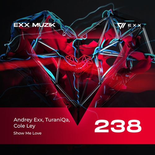 Andrey Exx, Turaniqa, Cole Ley - Show Me Love (Original Mix) [2023]