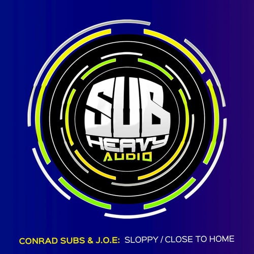 Sloppy / Close To Home