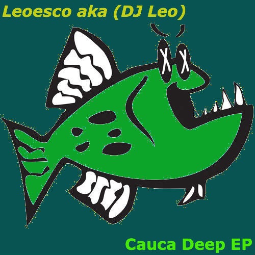 Cauca Deep EP