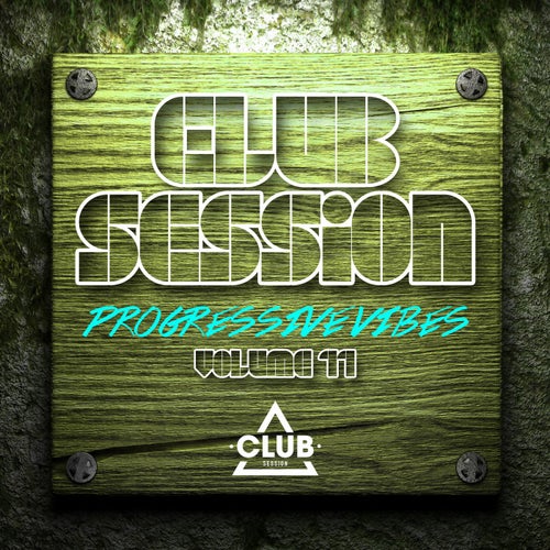 Progressive Vibes Volume 11