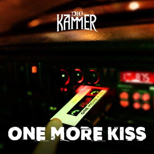 One More Kiss
