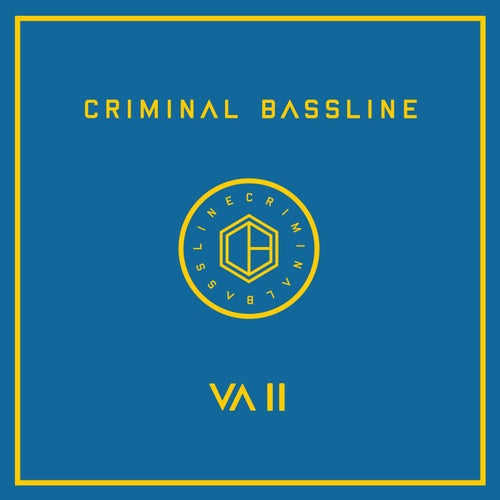 Criminal Bassline - VA II