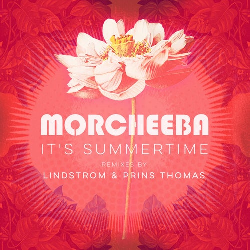 It's Summertime - Lindstrom & Prins Thomas Remixes