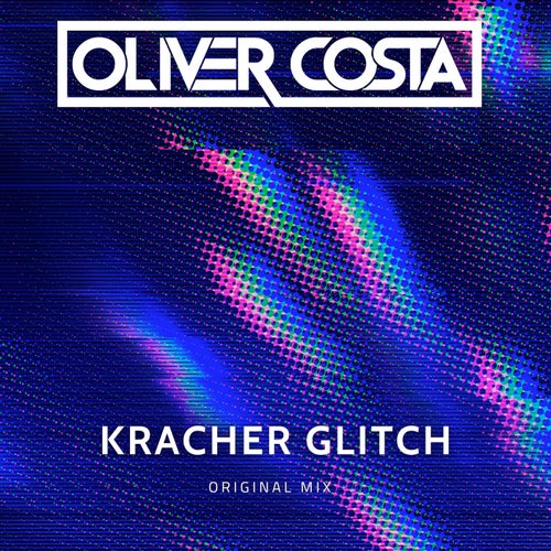  Oliver Costa - Kracher Glitch (2024) MP3 E4ce5a77-51cf-4614-bc41-0331837fb59b