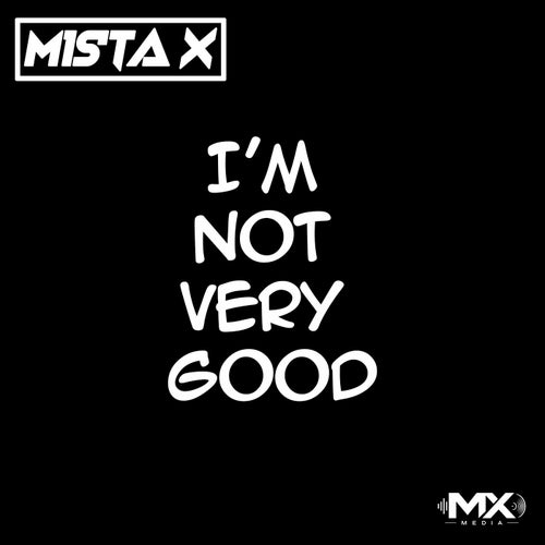 I'm Not Very Good