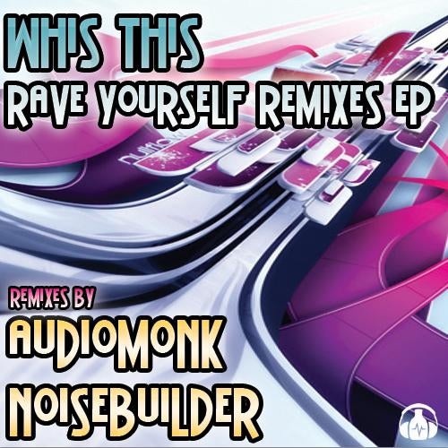 Rave Yourself Remixes