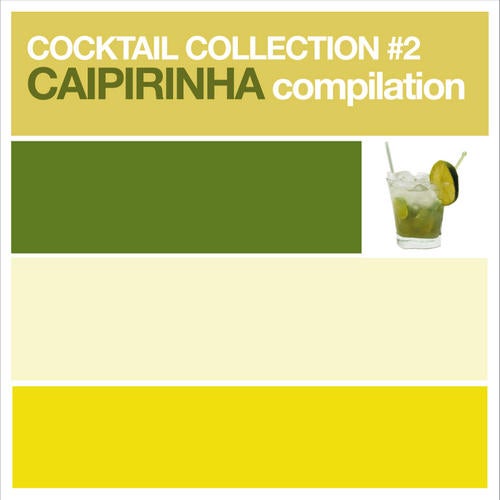 Cocktail Collection #2 Caipirinha Compilation