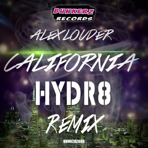 California (HYDR8 Remix)