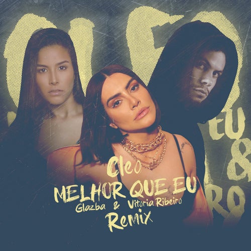 Melhor Que Eu (Glazba, Vitoria Ribeiro Remix)
